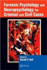 Forensic Psychology and Neuropsychology for Criminal and Civil Cases - Book