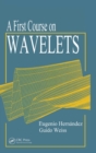 A First Course on Wavelets - Book