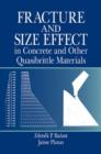 Fracture and Size Effect in Concrete and Other Quasibrittle Materials - Book
