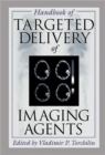 Handbook of Targeted Delivery of Imaging Agents - Book