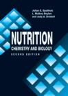 Nutrition : CHEMISTRY AND BIOLOGY, SECOND EDITION - Book