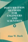 Perturbation Methods for Engineers and Scientists - Book