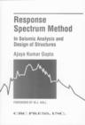 Response Spectrum Method in Seismic Analysis and Design of Structures - Book