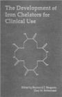 The Development of Iron Chelators for Clinical Use - Book