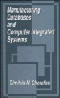 Manufacturing Databases and Computer Integrated Systems - Book
