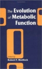 The Evolution of Metabolic Function - Book