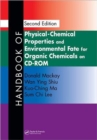 Handbook of Physical-Chemical Properties and Environmental Fate for Organic Chemicals, Second Edition on CD-ROM - Book