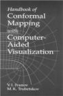 Handbook of Conformal Mapping with Computer-Aided Visualization - Book
