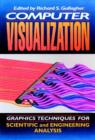 Computer Visualization : Graphics Techniques for Engineering and Scientific Analysis - Book
