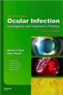 Ocular Infection : Investigation and Treatment in Practice - Book