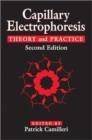 Capillary Electrophoresis : Theory and Practice, Second Edition - Book