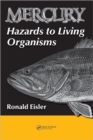 Mercury Hazards to Living Organisms - Book