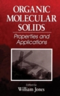 Organic Molecular Solids : Properties and Applications - Book