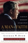 A Man of Faith : The Spiritual Journey of George W. Bush - Book