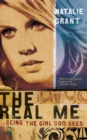 The Real Me : Being the Girl God Sees - Book