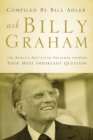 Ask Billy Graham : The World's Best-Loved Preacher Answers Your Most Important Questions - Book