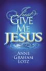 Just Give Me Jesus - Book