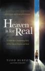 Heaven is for Real Movie Edition : A Little Boy's Astounding Story of His Trip to Heaven and Back - Book