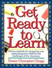 Get Ready To Learn : Proven Methods for Prepairing Your Prekindergarten for the Challenges of the Classroom - Book
