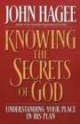 Knowing the Secrets of God : Understanding Your Place in His Plan - Book