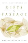 Gifts of Passage : What the Dying Tell Us with the Gifts They Leave Behind - Book