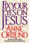 FIX YOUR EYES ON JESUS - Book