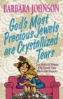 God's Most Precious Jewels are Crystallized Tears - Book