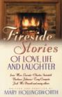 Fireside Stories : Heartwarming Tales of Life, Love, and Laughter - Book