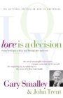 Love Is A Decision : Proven Techniques to Keep Your Marriage Alive and Lively - Book