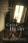 Cries of The Heart : Bringing God Near When He Feels So Far - Book