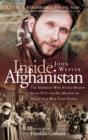 Inside Afghanistan : The American Who Stayed behind after 9/11 and His Mission of Mercy to a War-Torn People - Book