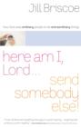 Here am I, Lord Send Somebody Else - Book
