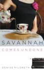 Savannah Comes Undone - Book