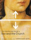 The Unauthorized Guide to Sex and Church - Book