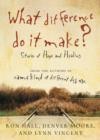 What Difference Do It Make? : Stories of Hope and Healing - Book