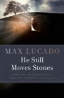 He Still Moves Stones - Book