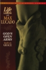 God's Open Arms : Studies on Grace - Book