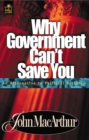 Why Government Can't Save You : An Alternative to Political Activism - Book