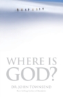 Where Is God? : Finding His Presence, Purpose and Power in Difficult Times - Book