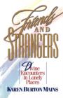 Friends and Strangers : Divine Encounters in Lonely Places - Book
