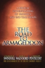 The Road to Armageddon : A Biblical Understanding of Prophecy and End-Time Events - Book