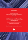 Intellectual and Learning Disabilities : Inclusiveness and Contemporary Teaching Environments - Book
