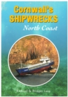 Cornwall's Shipwrecks : North Coast - Book