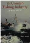 The Cornish Fishing Industry : A Brief History - Book