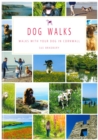 Dog Walks : Walks with your dog in Cornwall - Book