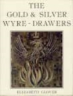 The Gold and Silver Wyre-Drawers - Book