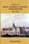 History of King Alfred's College, Winchester, 1840-1980 - Book