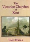 The Victorian Churches of Kent - Book