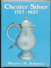 Chester Silver, 1727-1837 - Book