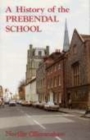 A History of the Prebendal School - Book